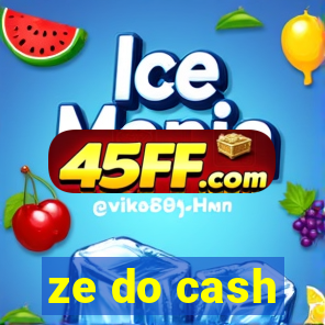ze do cash